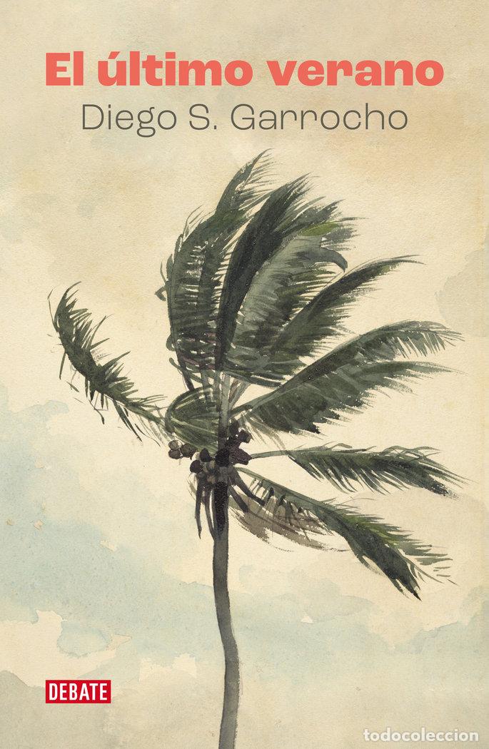 Libros: EL ULTIMO VERANO - DIEGO S GARROCHO - Foto 1