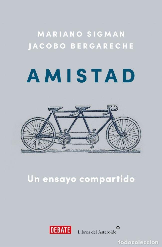 Libros: AMISTAD - BERGARECHE, JACOBO/SIGMAN, MARIANO - Foto 1