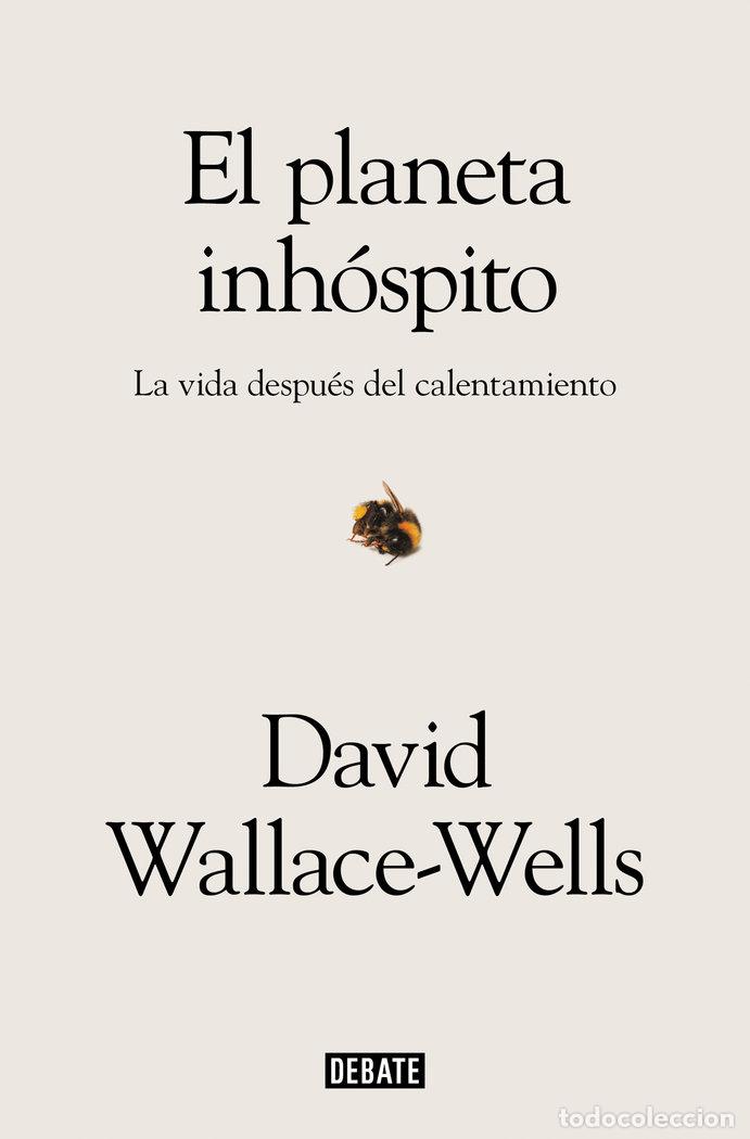 Libros: EL PLANETA INHOSPITO - DAVID WALLACE WELLS - Foto 1