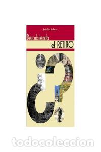 Libros: DESCUBRIENDO EL RETIRO - DIEZ DE PALMA,JESUS - Foto 1