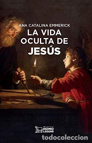 Libros: VIDA OCULTA DE JESUS,LA - EMMERICK,ANA CATALINA - Foto 1