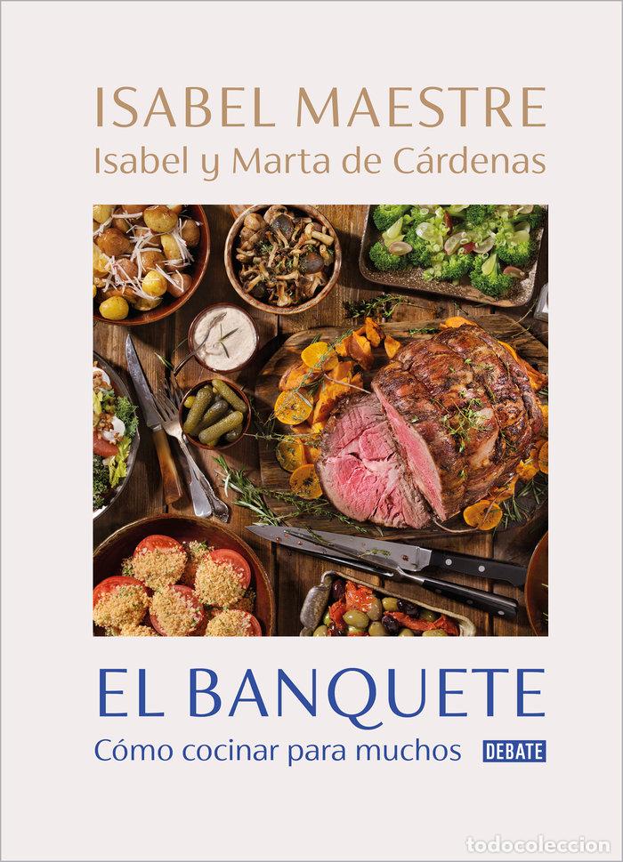 Libros: EL BANQUETE - MAESTRE,ISABEL/DE CARDENAS,MARTA/DE CA - Foto 1