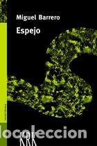 Libros: ESPEJO - MIGUEL BARRERO VAZQUEZ - Foto 1