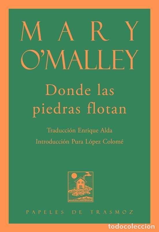 Libros: DONDE LAS PIEDRAS FLOTAN - O&Iuml;MALLEY, MARY - Foto 1
