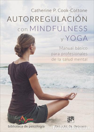 Libros: AUTORREGULACION CON MINDFULNESS Y YOGA - COOK,CATHERINE - Foto 1