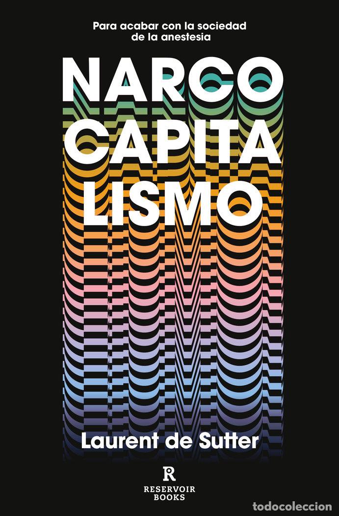 Libros: NARCOCAPITALISMO - DE SUTTER, LAURENT - Foto 1