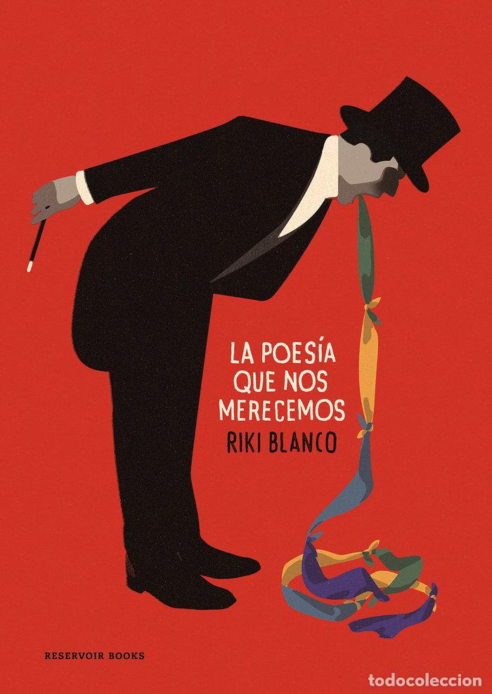 Libros: POESIA QUE NOS MERECEMOS,LA - BLANCO, RIKI - Foto 1