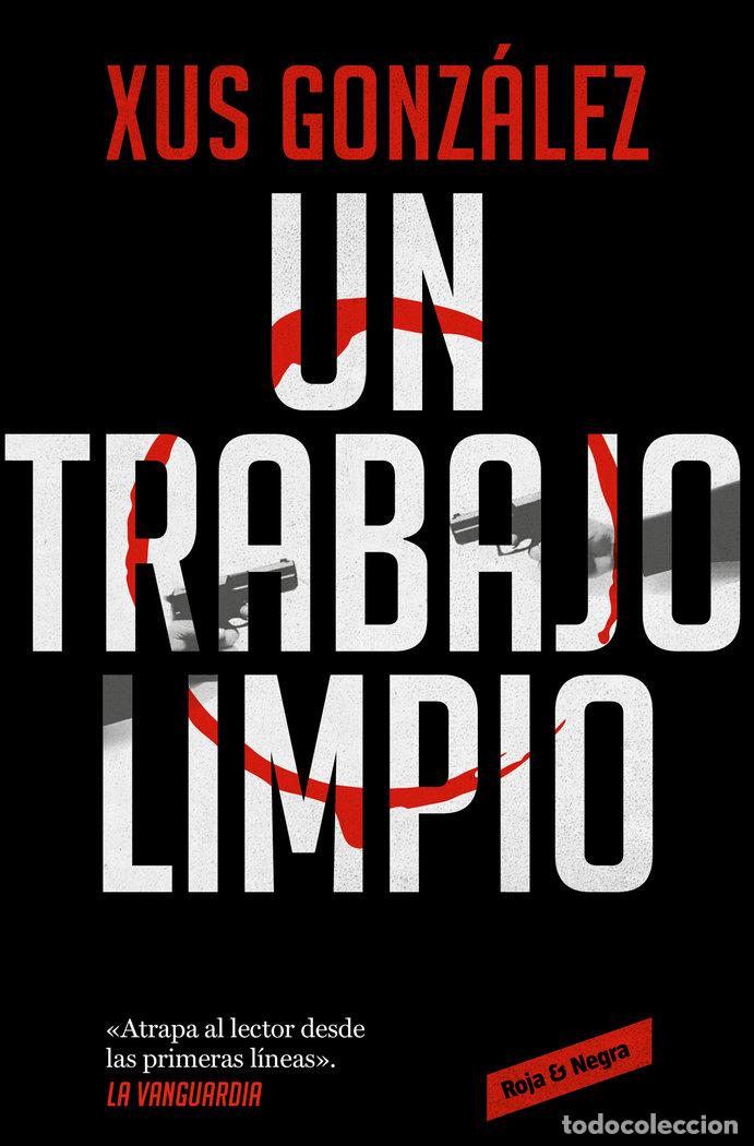 Libros: UN TRABAJO LIMPIO - GONZALEZ,XUS - Foto 1