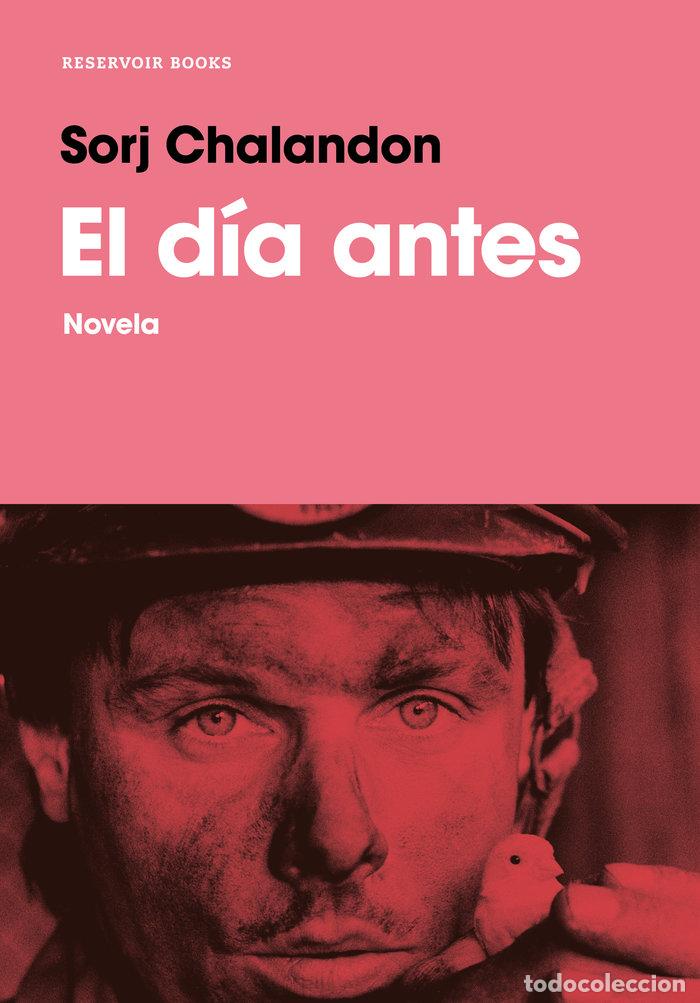 Libros: EL DIA ANTES - CHALANDON, SORJ - Foto 1