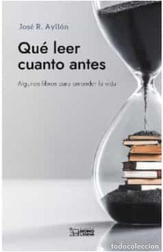 Libros: QUE LEER CUANTO ANTES - JOSE RAMON AYLLON - Foto 1