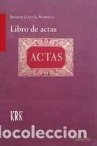 Libros: LIBRO DE ACTAS - GARCIA NORIEGA, BENITO - Foto 1