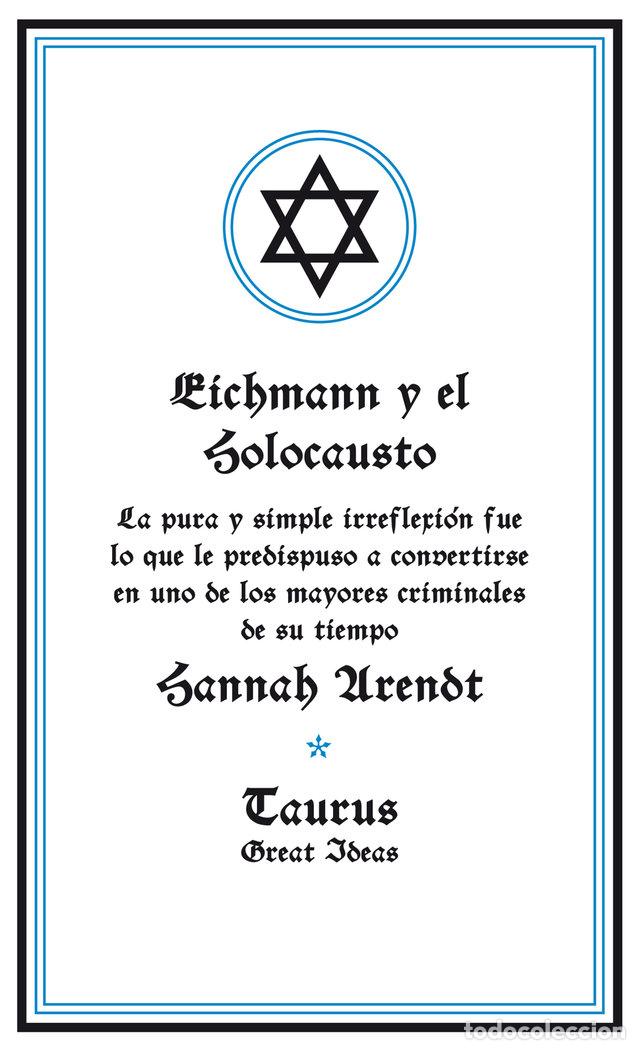 Libros: EICHMANN Y EL HOLOCAUSTO - ARENDT,HANNAH - Foto 1
