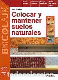 Libros: COLOCAR Y MANTENER SUELOS NATU - AA,VV - Foto 1