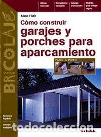 Libros: CONSTRUIR GARAJES Y PORCHES P/ - AA,VV - Foto 1