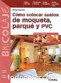 Libros: COLOCAR SUELOS MOQUETA, PARQUE - AA,VV - Foto 1