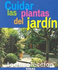 Libros: CUIDAR LAS PLANTAS DEL JARDIN - AA,VV - Foto 1