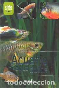 Libros: ACUARIO DE AGUA DULCE VIDA VERDE - AA,VV - Foto 1
