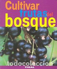 Libros: CULTIVAR FRUTAS DEL BOSQUE - AA,VV, - Foto 1
