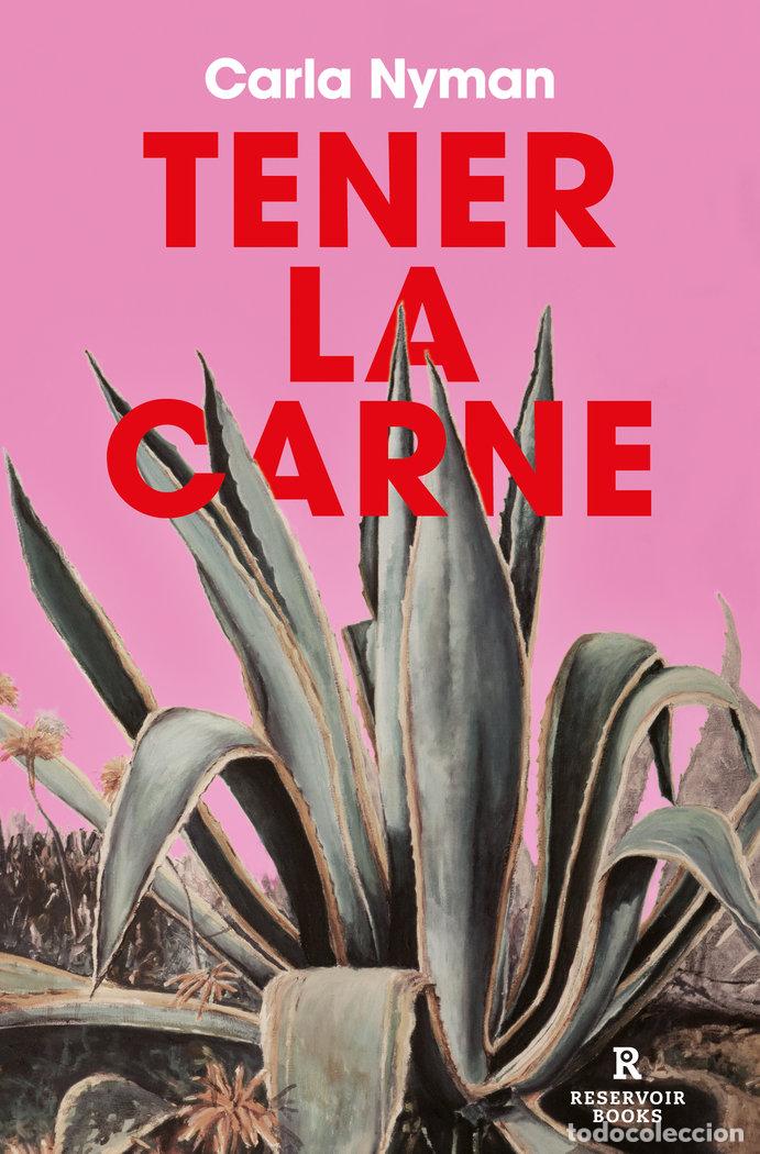 Libros: TENER LA CARNE - CARLA NYMAN - Foto 1