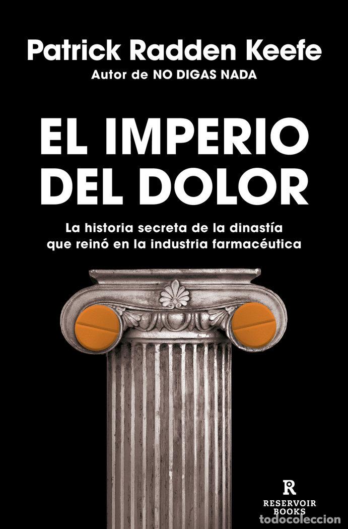 Libros: EL IMPERIO DEL DOLOR - KEEFE, PATRICK RADDEN - Foto 1