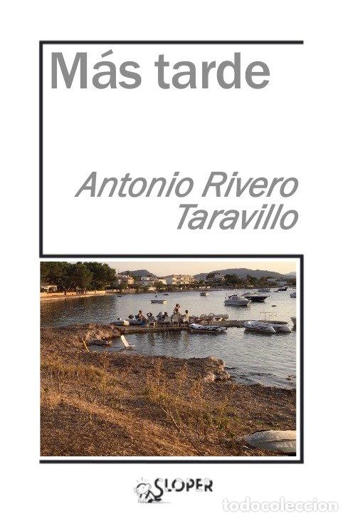 Libros: MAS TARDE - RIVERO TARAVILLO,ANTONIO - Foto 1