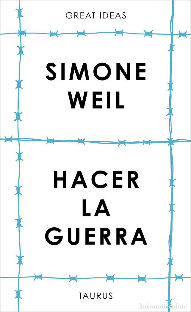 Libros: HACER LA GUERRA SERIE GREAT IDEAS - SIMONE WEIL - Foto 1