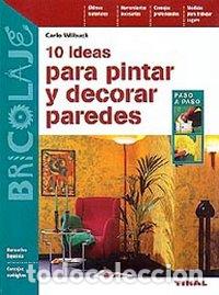 Libros: IDEAS P/PINTAR-DECORAR PAREDES - AA,VV - Foto 1