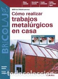 Libros: TRABAJOS METALURGICOS EN CASA - AA,VV - Foto 1