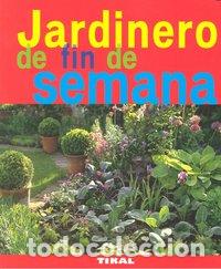 Libros: JARDINERO DE FIN DE SEMANA - AA,VV, - Foto 1