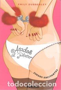 Libros: ATADOS AL PLACER - DUBBERLEY, EMILY - Foto 1