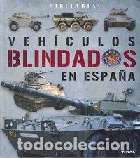 Libros: VEHICULOS BLINDADOS EN ESPA&Ntilde;A - AA,VV - Foto 1