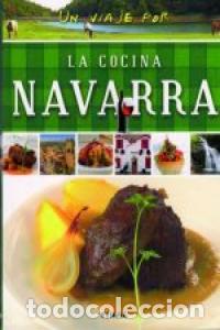 Libros: UN VIAJE POR LA COCINA NAVARRA - AA,VV - Foto 1