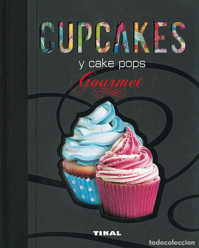 Libros: CUPCAKES Y CAKE POPS - AA,VV, - Foto 1