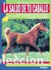 Libros: LA SALUD DE TU CABALLO - AA,VV - Foto 1
