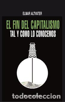 B&uuml;cher: FIN DEL CAPITALISMO TAL Y COMO LO CONOCEMOS,EL - ALTVATER,ELMAR