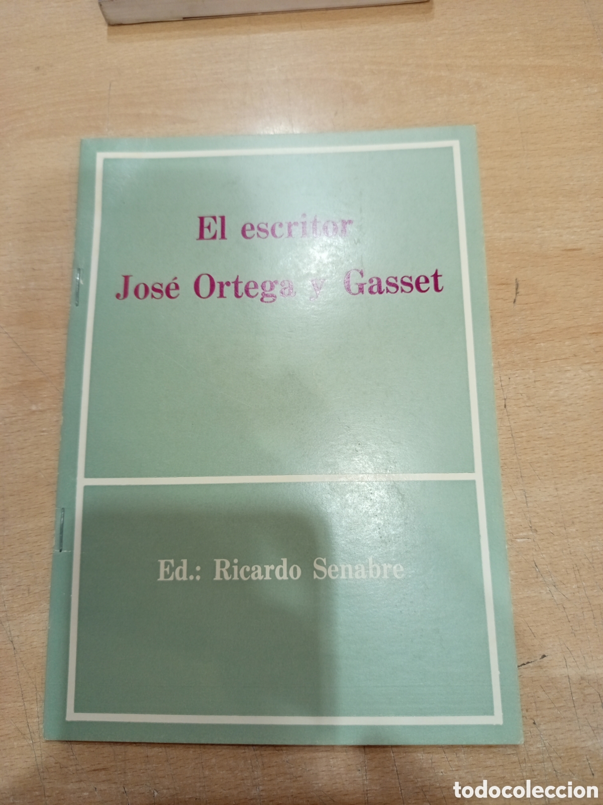 Libros: El escritor Jos&eacute; Ortega y Gasset. Ed: Ricardo Senabre - Foto 1