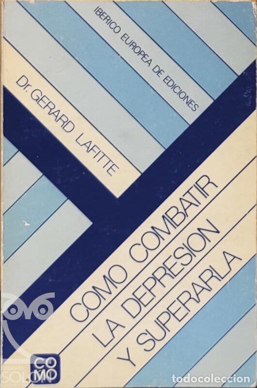 Libros: C&oacute;mo combatir la depresi&oacute;n y superarla - Gerard Lafitte - Foto 1