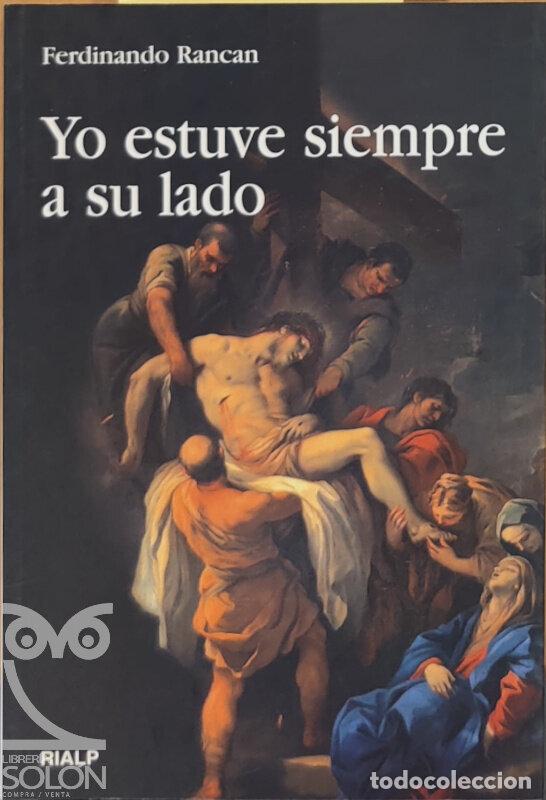 Libros: Yo estuve siempre a su lado - Ferdinando Rancan - Foto 1