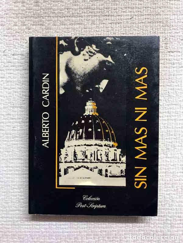 Libros: Sin m&aacute;s ni m&aacute;s - Alberto Card&iacute;n - Foto 1