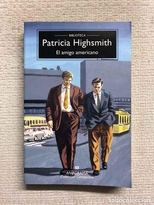 Libros: El amigo americano - Patricia Highsmith - Foto 1