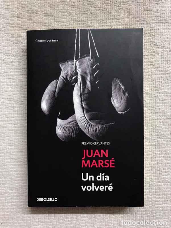 Libros: Un d&iacute;a volver&eacute; - Juan Mars&eacute; - Foto 1
