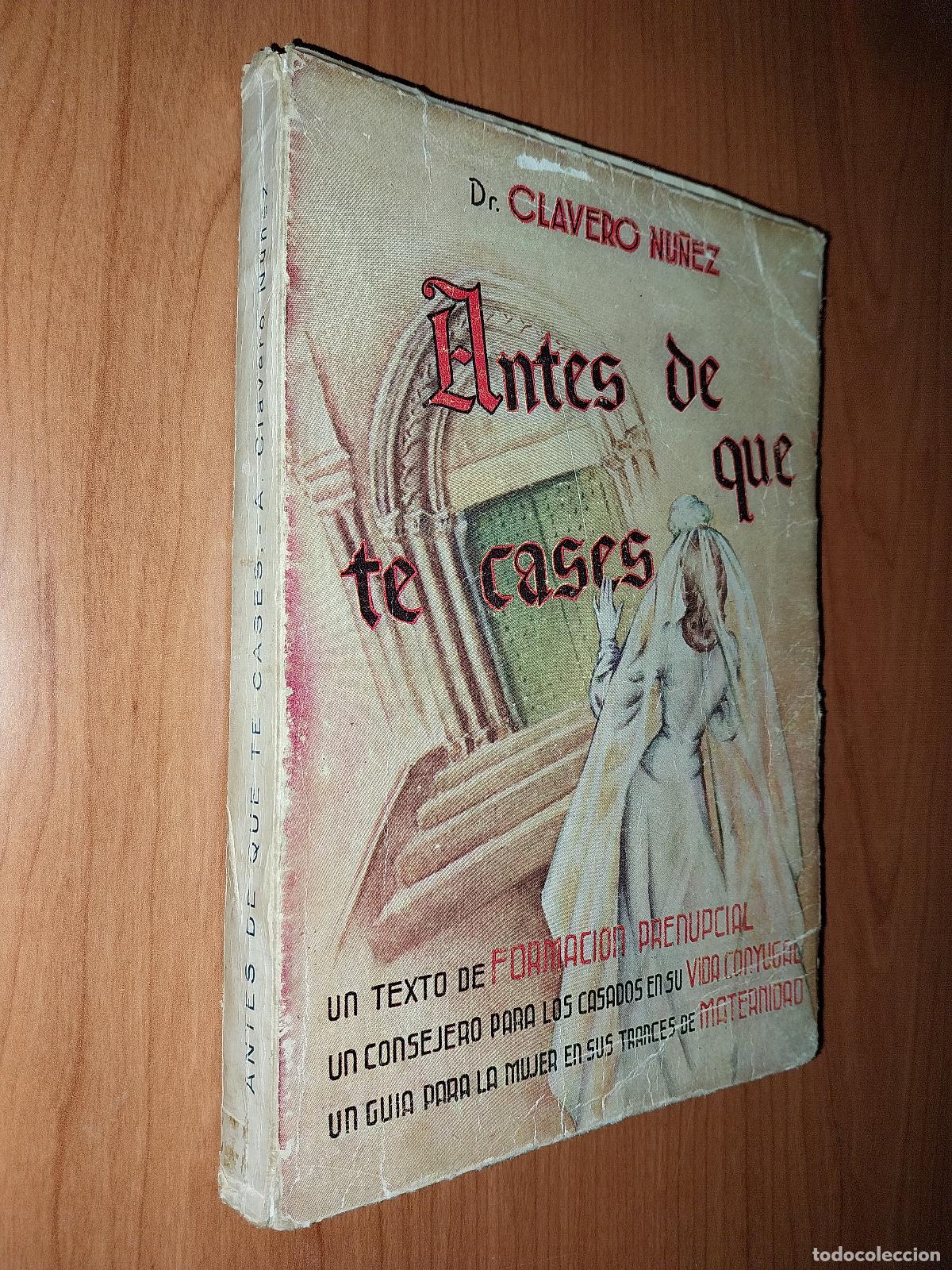 Libros: Dr Clavero N&uacute;&ntilde;ez. Antes de que te cases. A&ntilde;o 1946 - Foto 3