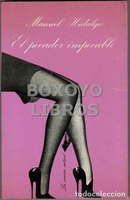 Libros: El pecador impecable - Manuel Hidalgo - Foto 1