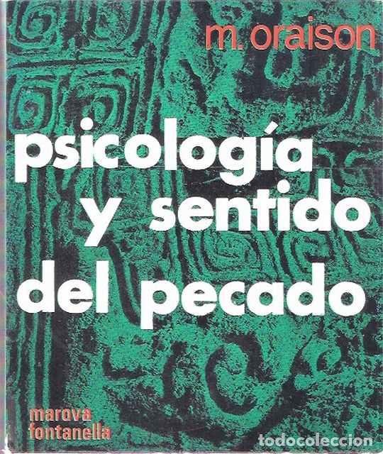 Libros: Psicolog&iacute;a y sentido del pecado - M. Oraison - Foto 1