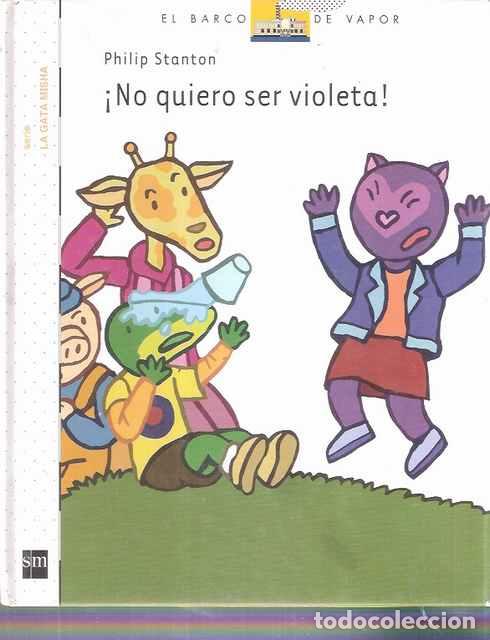 Libros: &iexcl;No quiero ser violeta! - Philip Stanton - Foto 1