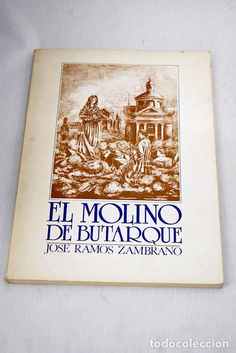 Libros: El molino de Butarque.- Ramos Zambrano, Jos&eacute; - Foto 1