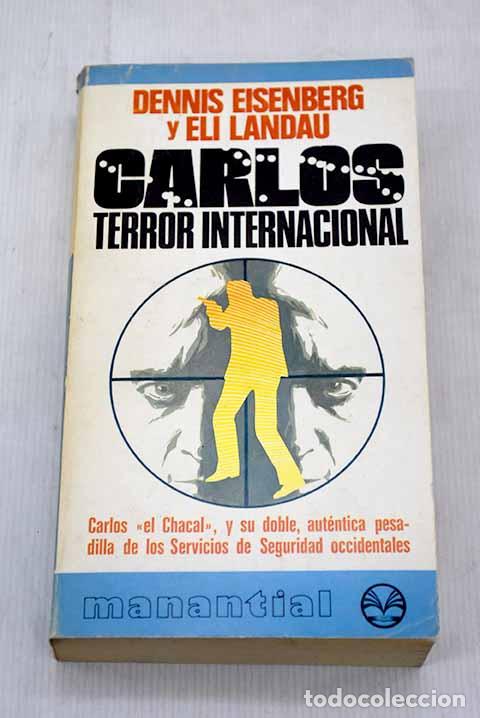 Libros: Carlos: terror internacional.- Eisenberg, Dennis - Foto 1