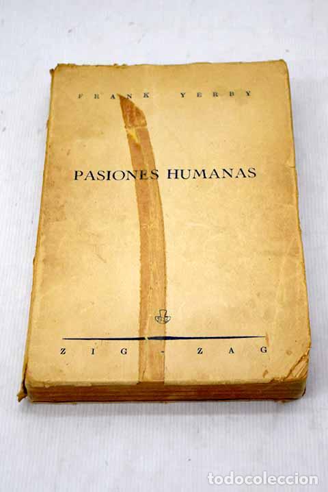 Libros: Pasiones humanas: Yerby, Frank.- Yerby, Frank - Foto 1