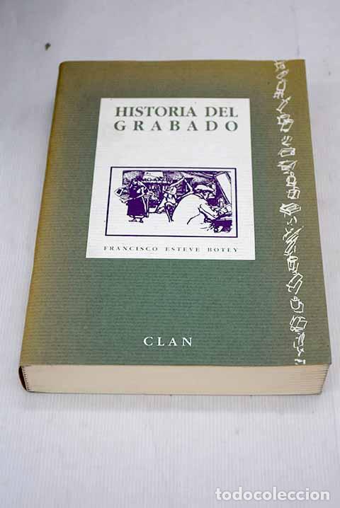 Libros: Historia del grabado.- Esteve Botey, Francisco - Foto 1
