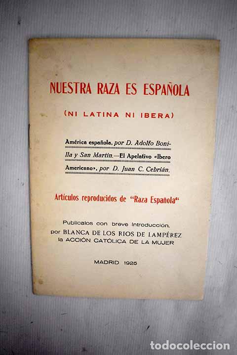 Libros: Nuestra raza es espa&ntilde;ola: (ni latina ni ibera)